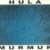 Hula – Murmur