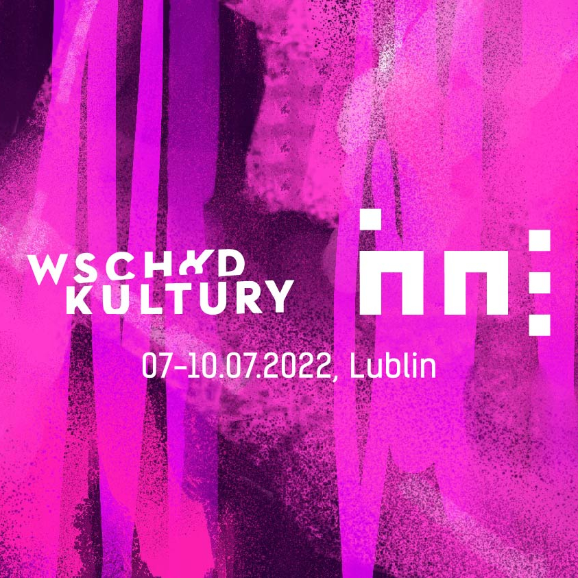 Wschód Kultury – Inne Brzmienia: 7-10 lipca 2022 Lublin
