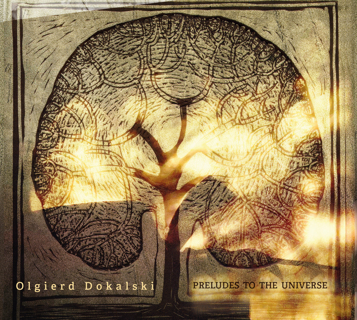 Olgierd Dokalski – Preludes to The Universe
